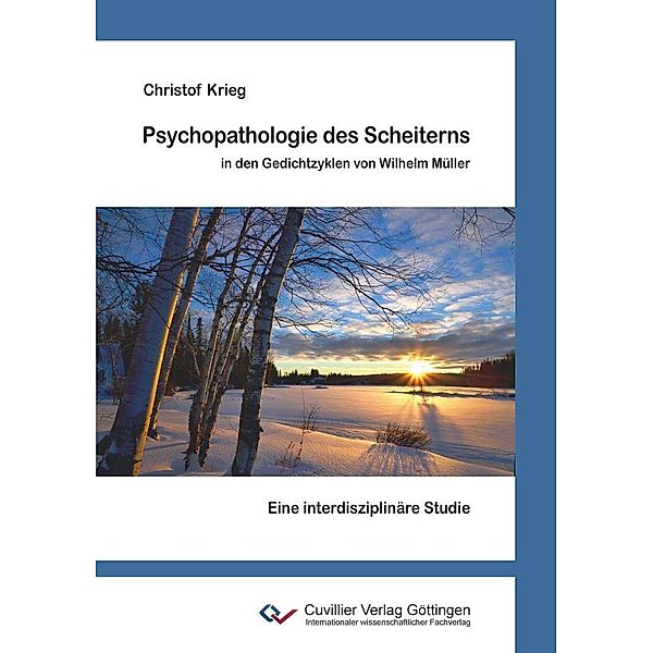 Psychopathologie des Scheiterns in den Gedichtzyklen von Wilhelm Müller
