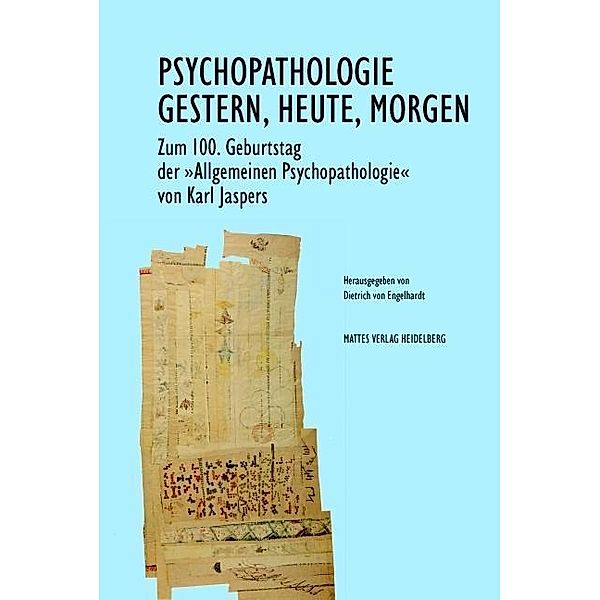 Psychopathologie - Gestern, Heute, Morgen