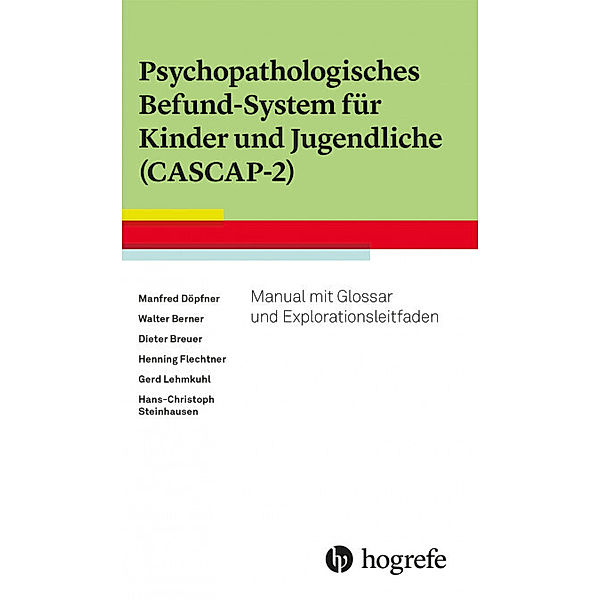 Psychopathologisches Befund-System für Kinder und Jugendliche (CASCAP-2), Manfred Döpfner, Walter Berner, Dieter Breuer, Henning Flechtner, Gerd Lehmkuhl, Hans-Christoph Steinhausen