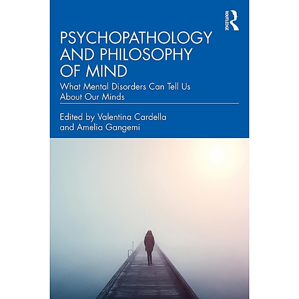 Psychopathology and Philosophy of Mind