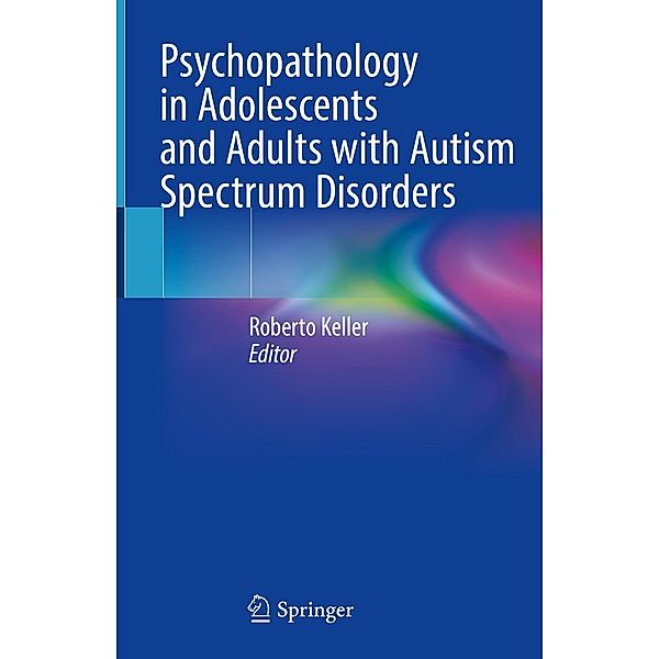 Psychopathology in Adolescents and Adults with Autism Spectrum Disorders