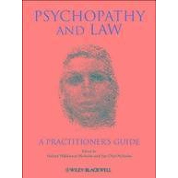Psychopathy and Law, Helinä Häkkänen-Nyholm