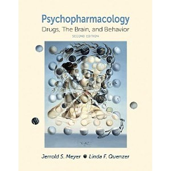 Psychopharmacology, Jerrold S. Meyer, Linda F. Quenzer