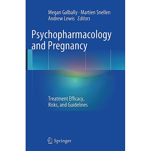 Psychopharmacology and Pregnancy