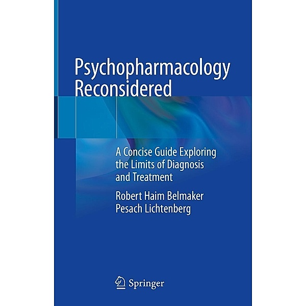 Psychopharmacology Reconsidered, Robert Haim Belmaker, Pesach Lichtenberg