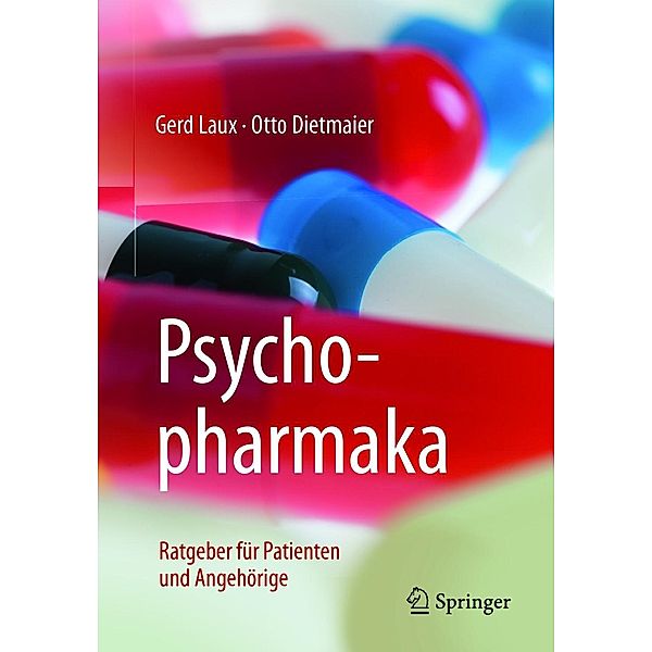 Psychopharmaka, Gerd Laux, Otto Dietmaier