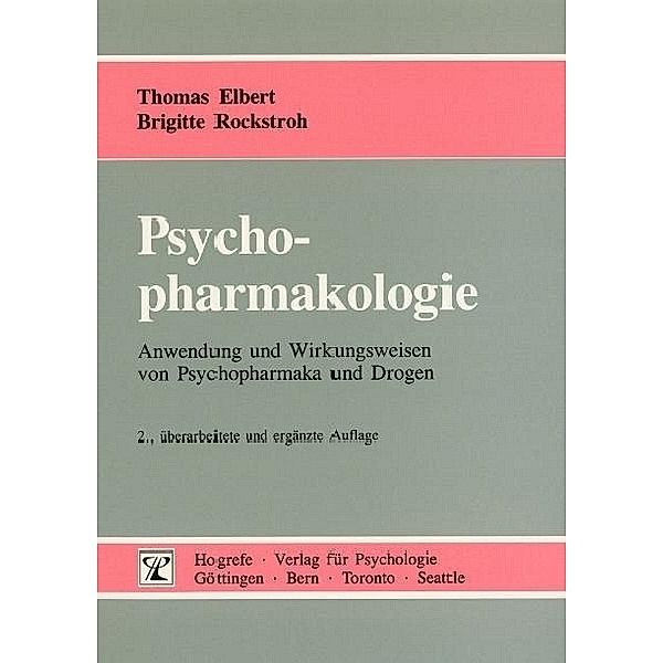 Psychopharmakologie, Thomas Elbert, Brigitte Rockstroh