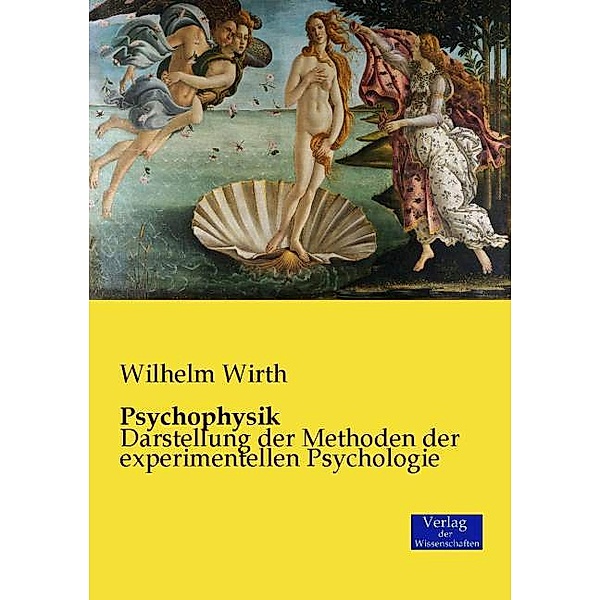 Psychophysik, Wilhelm Wirth