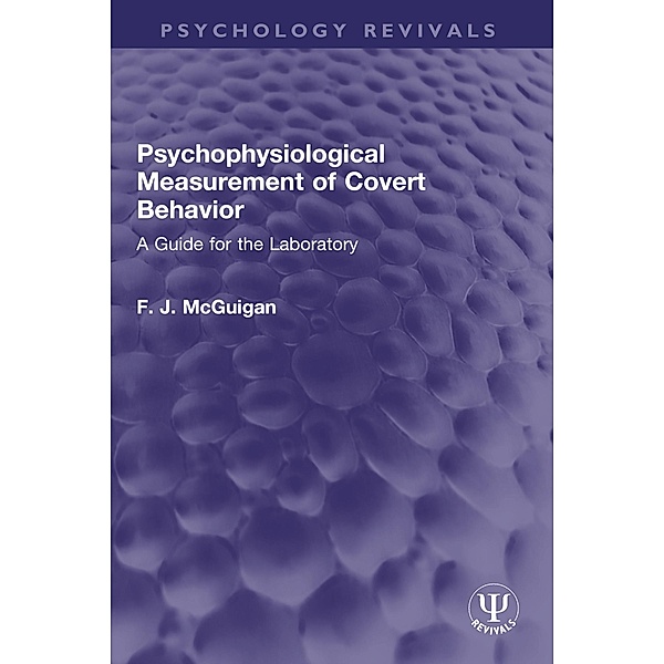 Psychophysiological Measurement of Covert Behavior, F. J. McGuigan