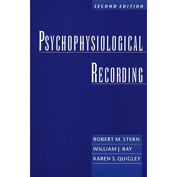 Psychophysiological Recording, Robert M. Stern, William J. Ray, Karen S. Quigley