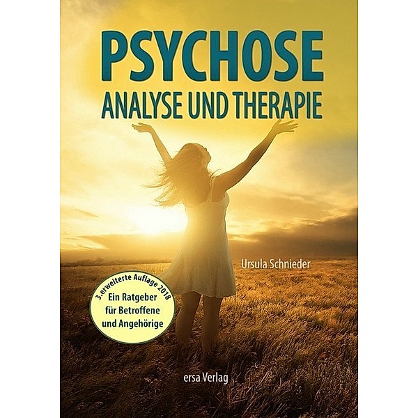 Psychose - Analyse und Therapie, Ursula Schnieder