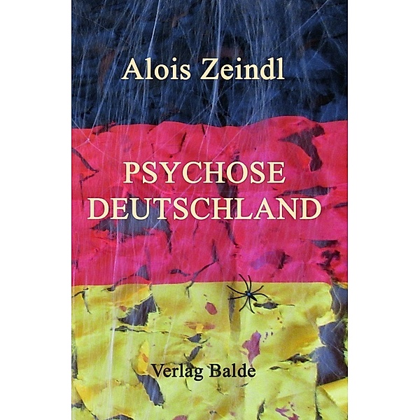Psychose Deutschland, Alois Zeindl
