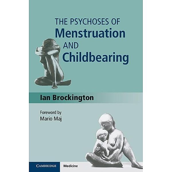 Psychoses of Menstruation and Childbearing, Ian Brockington