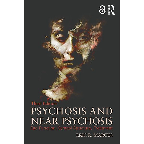 Psychosis and Near Psychosis, Eric Marcus