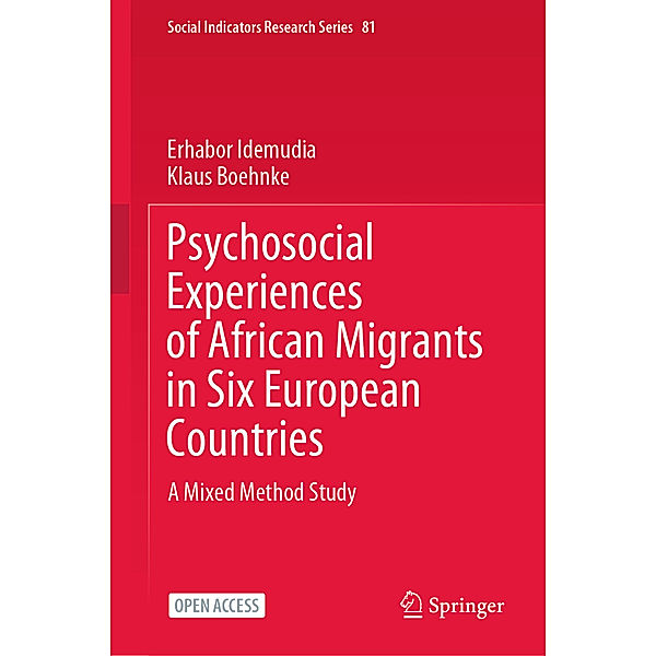 Psychosocial Experiences of African Migrants in Six European Countries, Erhabor Idemudia, Klaus Boehnke