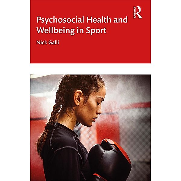Psychosocial Health and Well-being in High-Level Athletes, Nick Galli
