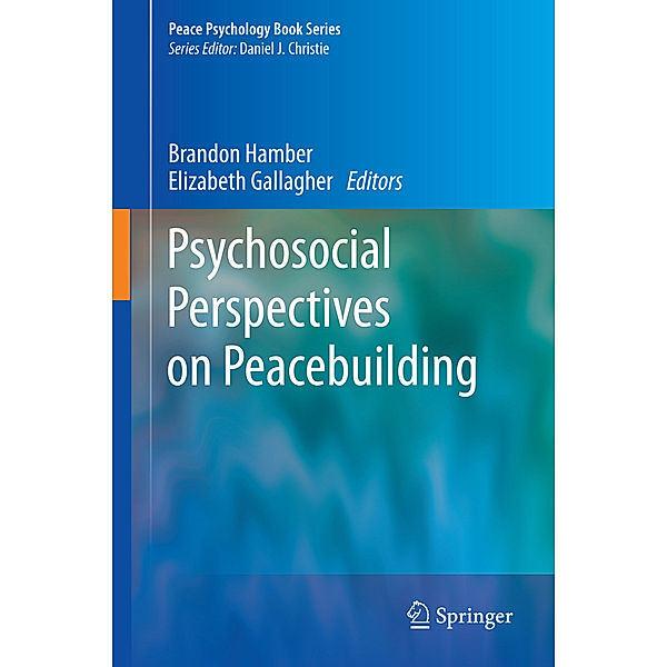 Psychosocial Perspectives on Peacebuilding