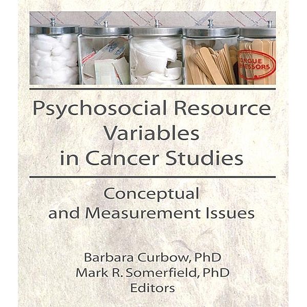 Psychosocial Resource Variables in Cancer Studies, Mark R Somerfield, Barbara Curbow