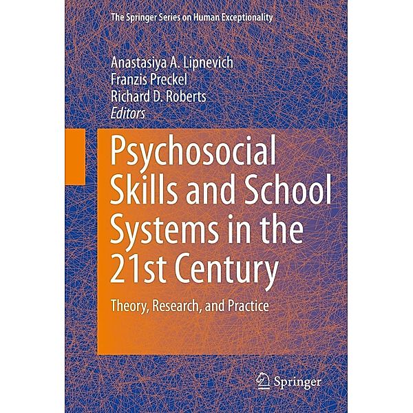 Psychosocial Skills and School Systems in the 21st Century / The Springer Series on Human Exceptionality