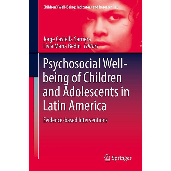 Psychosocial Well-being of Children and Adolescents in Latin America / Children's Well-Being: Indicators and Research Bd.16