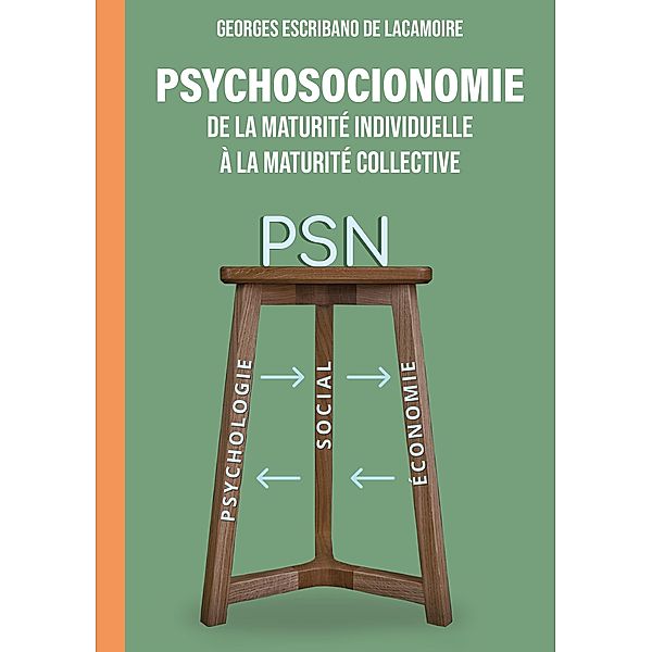 PSYCHOSOCIONOMIE, Georges Escribano de Lacamoire