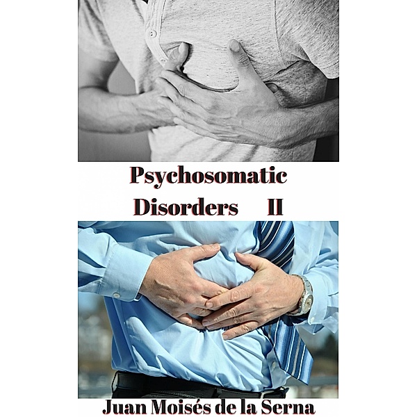 Psychosomatic Disorders II, Juan Moises de la Serna