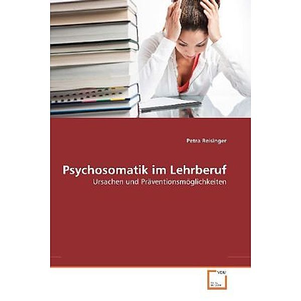 Psychosomatik im Lehrberuf, Petra Reisinger