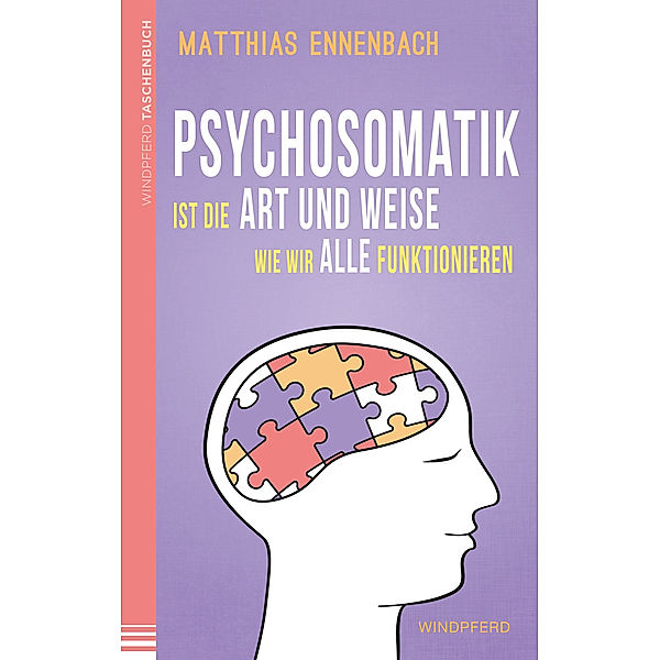 Psychosomatik ist die Art und Weise wie wir alle funktionieren, Matthias Ennenbach