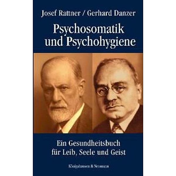 Psychosomatik und Psychohygiene, Josef Rattner, Gerhard Danzer