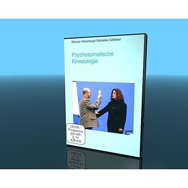 Psychosomatische Kinesiologie, DVD, Werner Weishaupt, Melanie Göldner