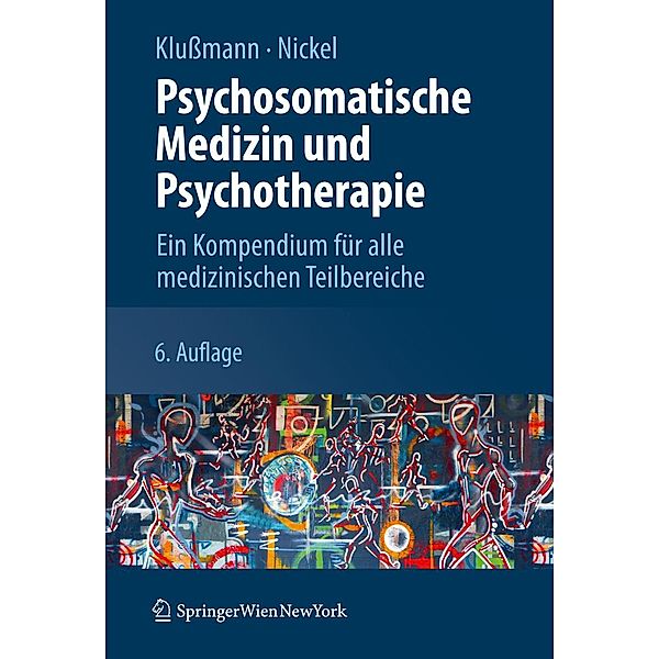 Psychosomatische Medizin und Psychotherapie, Rudolf Klußmann, Marius Nickel