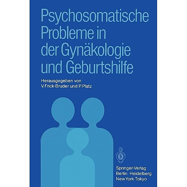 Psychosomatische Probleme in der Gynäkologie und Geburtshilfe