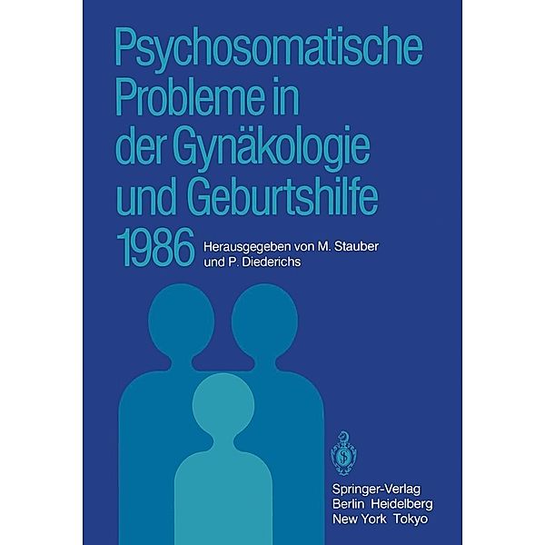 Psychosomatische Probleme in der Gynäkologie und Geburtshilfe 1986