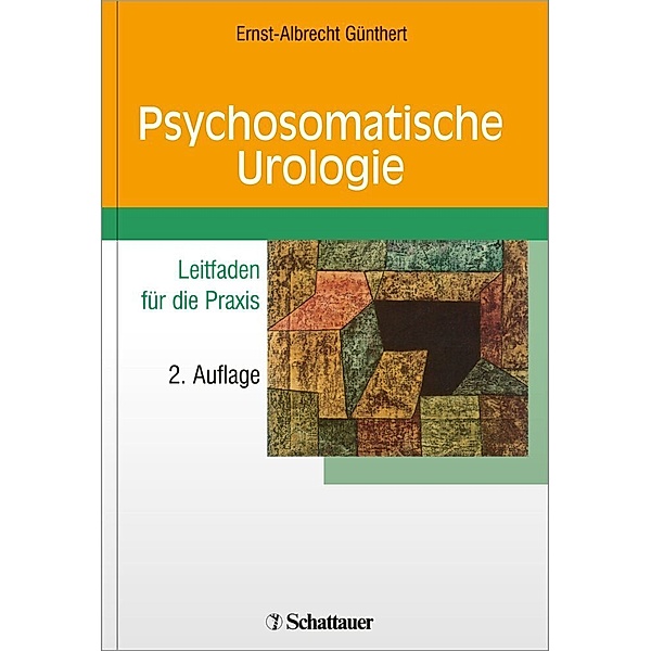 Psychosomatische Urologie, Ernst-Albrecht Günthert