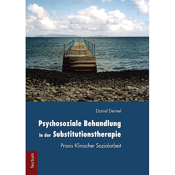 Psychosoziale Behandlung in der Substitutionstherapie, Daniel Deimel
