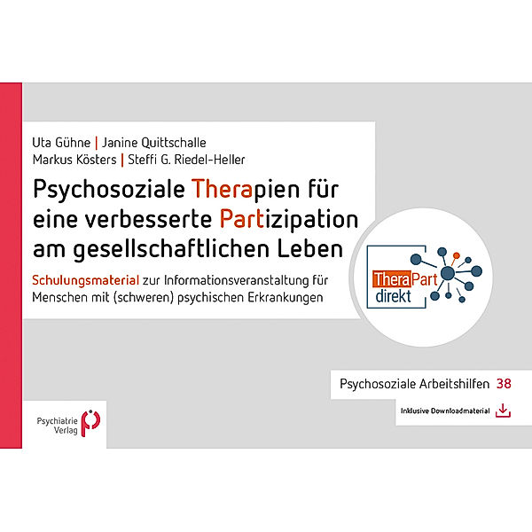 Psychosoziale Therapien für eine verbesserte Partizipation am gesellschaftlichen Leben, Ute Gühne, Janine Quittschalle, Markus Kösters, Steffi G. Riedel-Heller