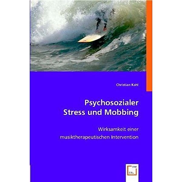 Psychosozialer Stress und Mobbing, Christian Kahl