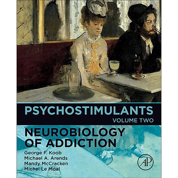 Psychostimulants, George F. Koob, Michael A. Arends, Mandy Mccracken, Michel LeMoal