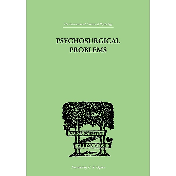 Psychosurgical Problems, Fred A Mettler