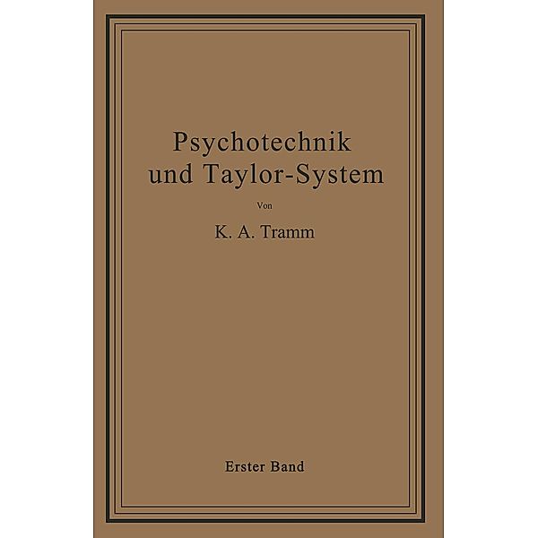 Psychotechnik und Taylor-System, K. A. Tramm