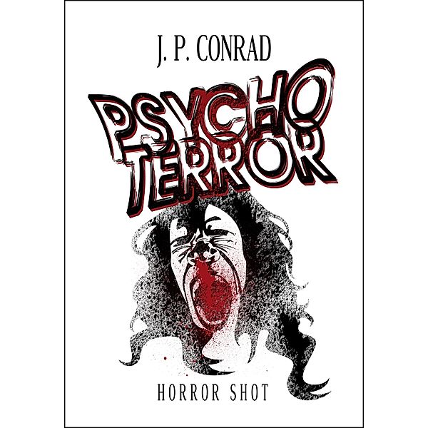 Psychoterror, J. P. Conrad
