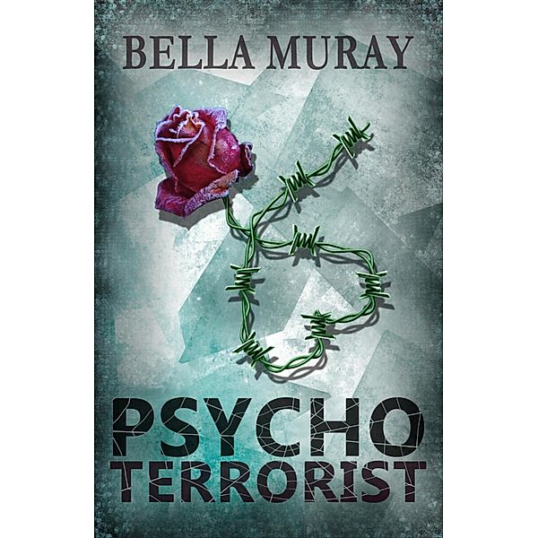 Psychoterrorist, Bella Muray