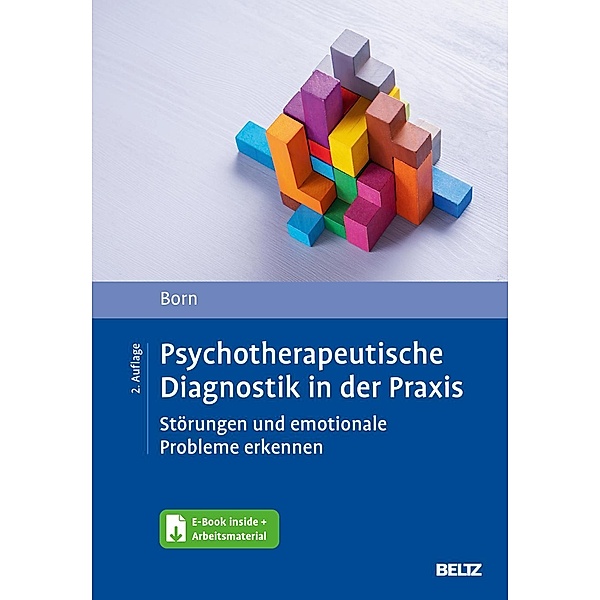 Psychotherapeutische Diagnostik in der Praxis, m. 1 Buch, m. 1 E-Book, Kai Born