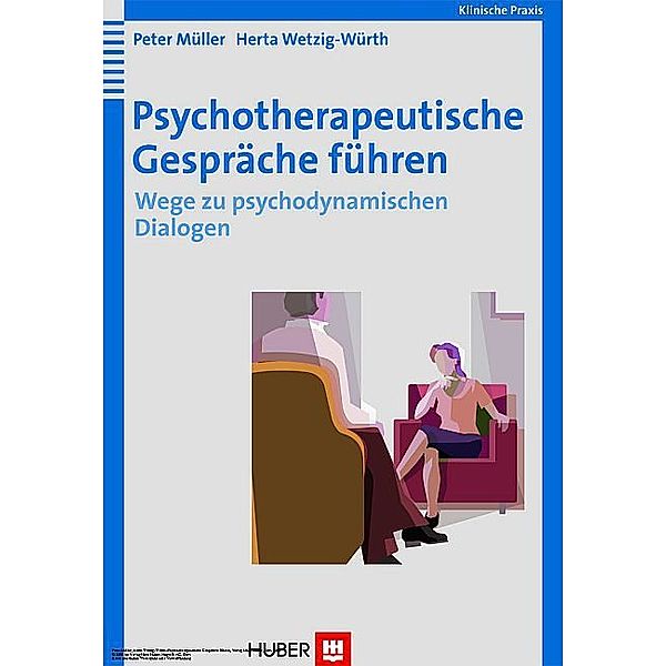 Psychotherapeutische Gespräche führen, Peter Müller, Herta Wetzig-Würth