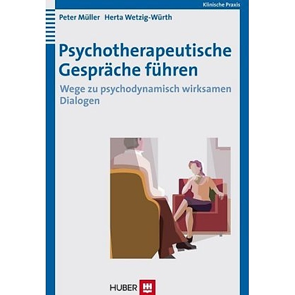 Psychotherapeutische Gespräche führen, Peter Müller, Herta Wetzig-Würth