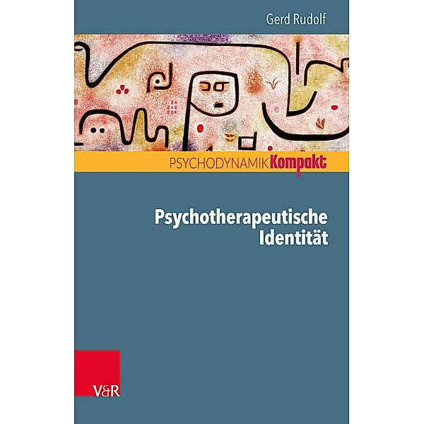 Psychotherapeutische Identität, Gerd Rudolf