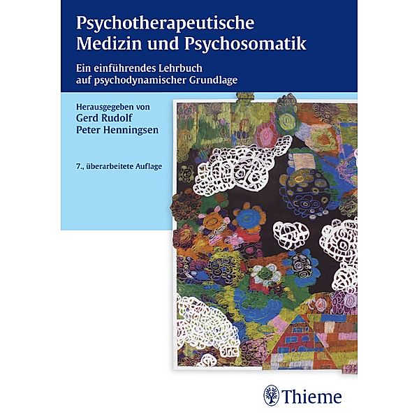 Psychotherapeutische Medizin und Psychosomatik, Gerd Rudolf, Peter Henningsen