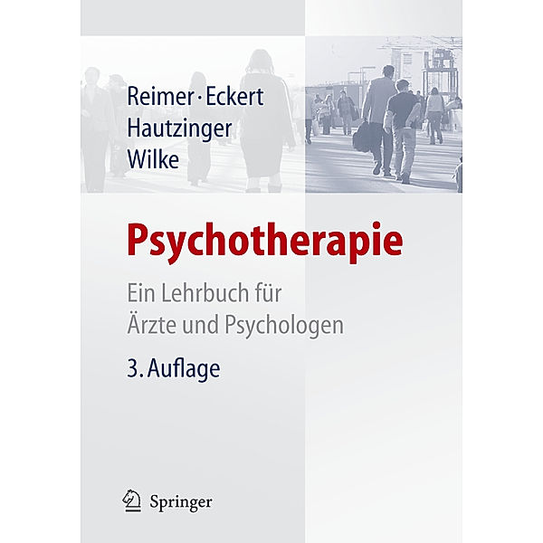 Psychotherapie, Christian Reimer, Jochen Eckert, Martin Hautzinger, Eberhard Wilke