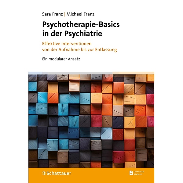 Psychotherapie-Basics in der Psychiatrie, Sara Franz, Michael Franz