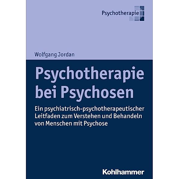 Psychotherapie bei Psychosen, Wolfgang Jordan